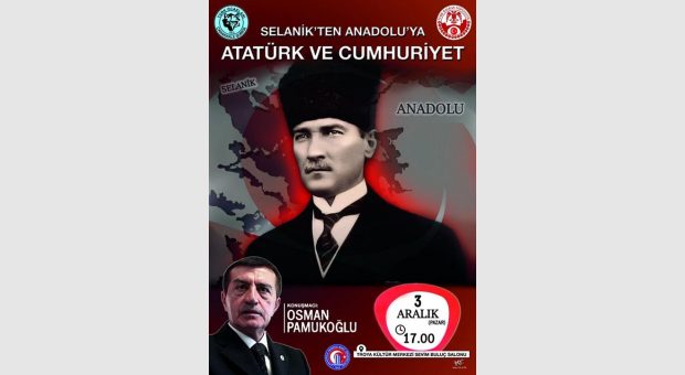 Selanik’ten Anadolu’ya Atatürk ve Cumhuriyet