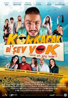 Korkacak Bi'Şey Yok poster