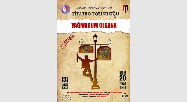 YAĞMURUM OLSANA (Tiyatro Topluluğu) Ücretsiz