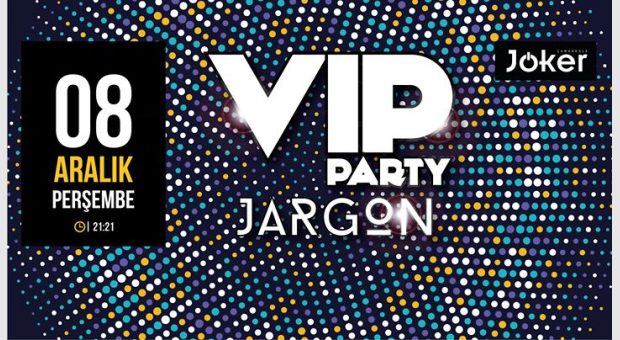 VIP Party @jkrbar | 8 Aralık Perşembe