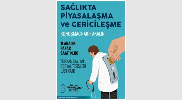 Sağlıkta Piyasalaşma ve Gericileşme