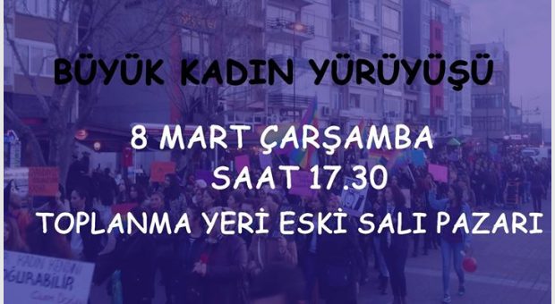 8 Mart-Büyük Kadın Yürüyüşü