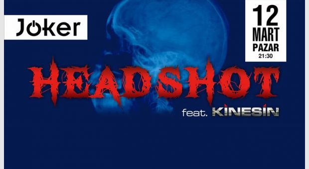 Headshot feat. Kinesin @jkrbar | 12 Mart Pazar