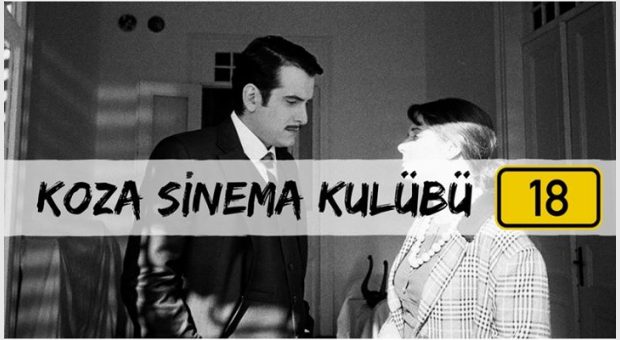 Koza Sinema Kulübü 18 | Her Perşembe