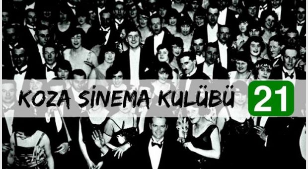 Koza Sinema Kulübü 21 | Her Perşembe