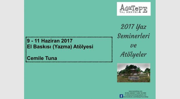 El Baskısı ( Yazma ) Atölyesi / Cemile Tuna