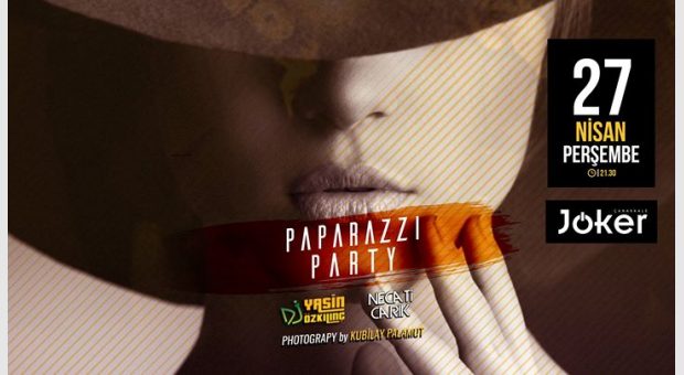 Paparazzi Party @jkrbar | 27 Nisan Perşembe