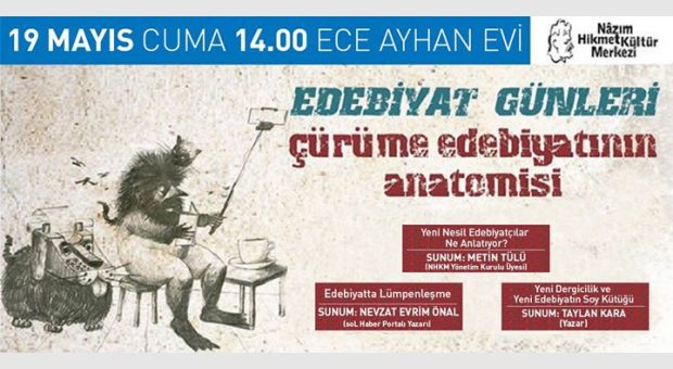 Edebiyat Günleri: Çürüme Edebiyatının Anatomisi