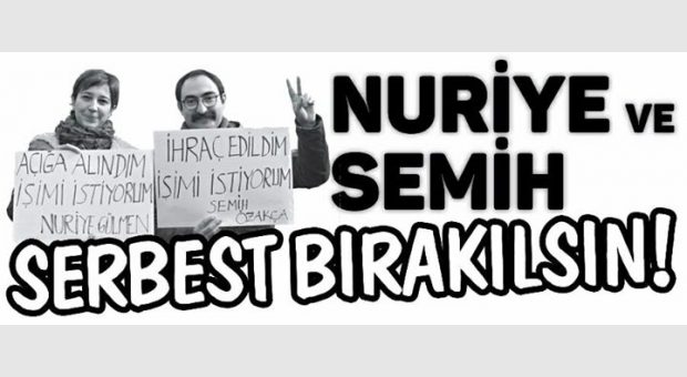 Ohal'e, KHK'lara karşı Nuriye ve Semih'le Birlikteyiz!