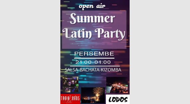 Troia Summer Latin Party / 20 Temmuz Lodos Bar
