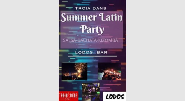 Troia Summer Latin Party / 3 Agustos Lodos Bar