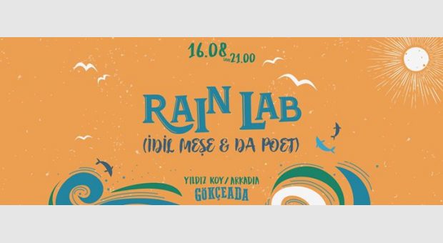 Rain Lab* İdil Meşe & Da Poet