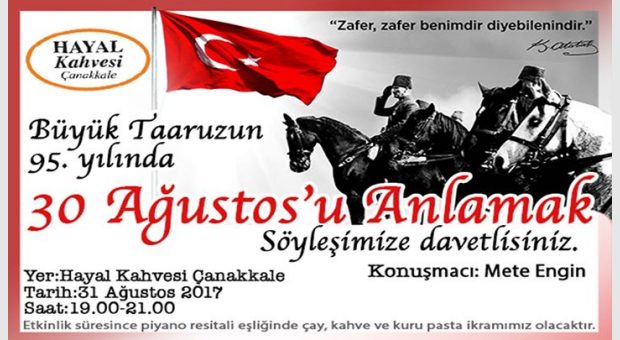 30 Ağustosu Anlamak