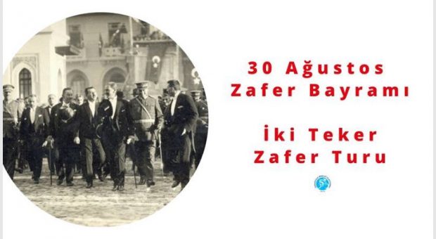 30 Ağustos Zafer Bayramı | İki Teker Zafer Turu