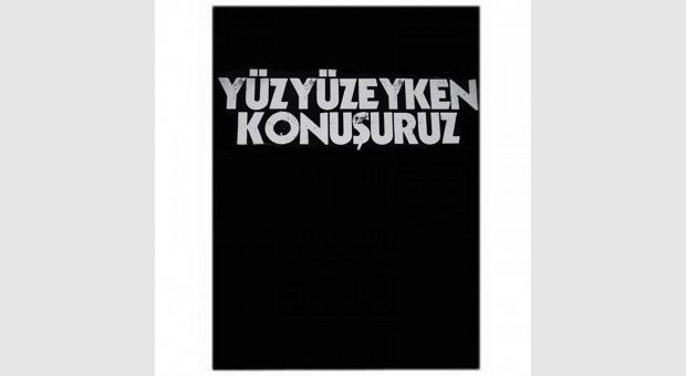 Yüzyüzeyken Konuşuruz