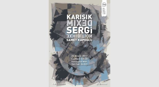 Samet Kapoğlu 'Karışık' Sergi