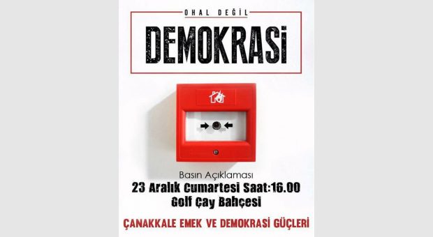 Ohal Kaldırılsın! Ohal Değil, Demokrasi İstiyoruz!