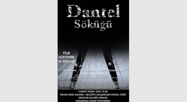 Dantel Söküğü: Film Gösterimi Ve Söyleşi