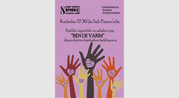 8 MART' TA Alanlardayiz - Çanakkale Kadın Platformu