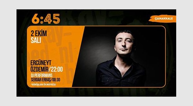 Ercüneyt Özdemir / 6:45 KK Çanakkale