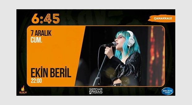 Ekin Beril / 6:45 KK Çanakkale