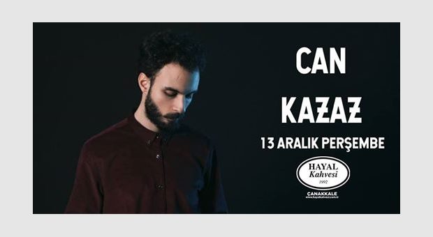 Can Kazaz - Hayal Kahvesi Çanakkale
