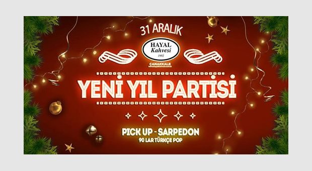 Yılbaşı Partisi Hayal Kahvesi Çanakkale