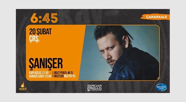 Şanışer / 6:45 KK Çanakkale