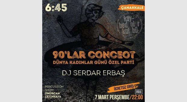 Dünya Kadınlar Günü'ne Özel 90'lar Concept // 6:45 KK Çanakkale