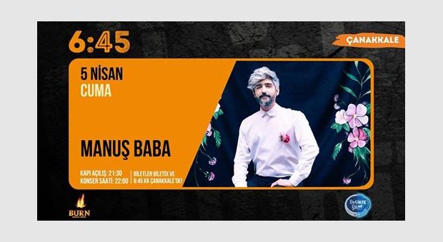 Manuş Baba // 6:45 KK Çanakkale