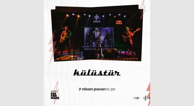 Külüstür // Sestra Performans
