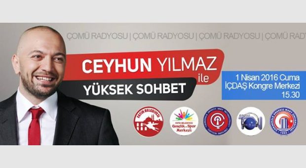 Ceyhun Yılmaz İle Yüksek Sohbet