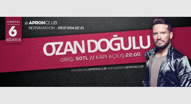 Ozan Doğulu @ApronClub