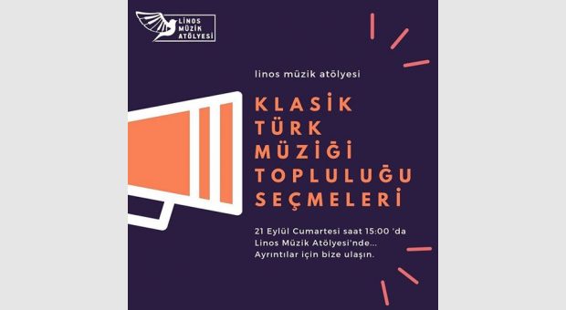 Linos Klasik Türk Müziği Topluluğu Seçmeleri
