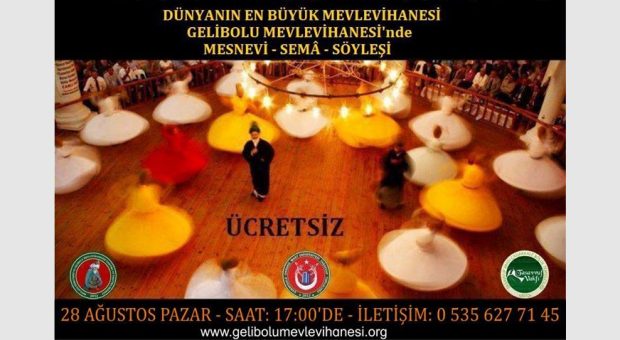Sema Törenleri & Mesnevi Okumalari & Interaktif Söyleşi 28 Ağustos 2016