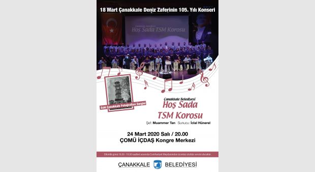 Hoş Sada TSM Korosu Konseri ve Eski Çanakkale Fotoğrafları Sergisi